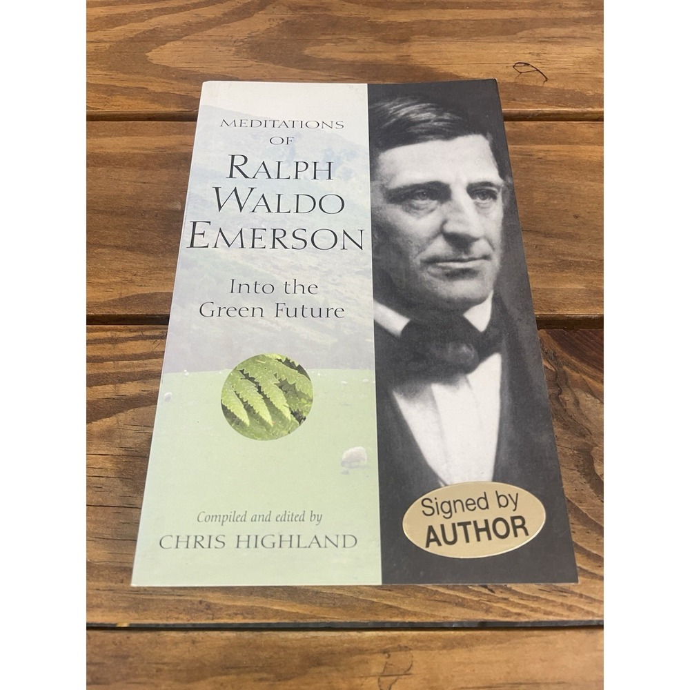 Meditations of Ralph Waldo Emerson : Into the Green Future 2004, Trade Paperback